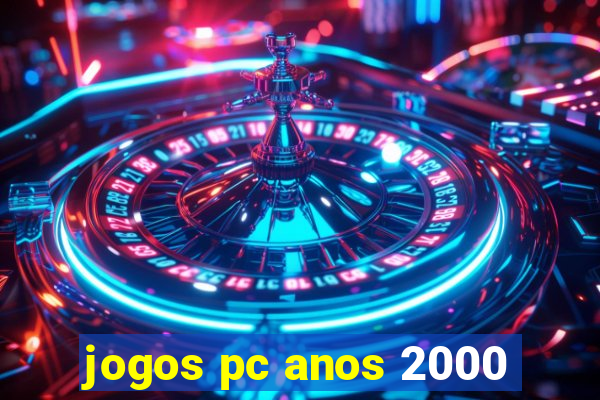 jogos pc anos 2000